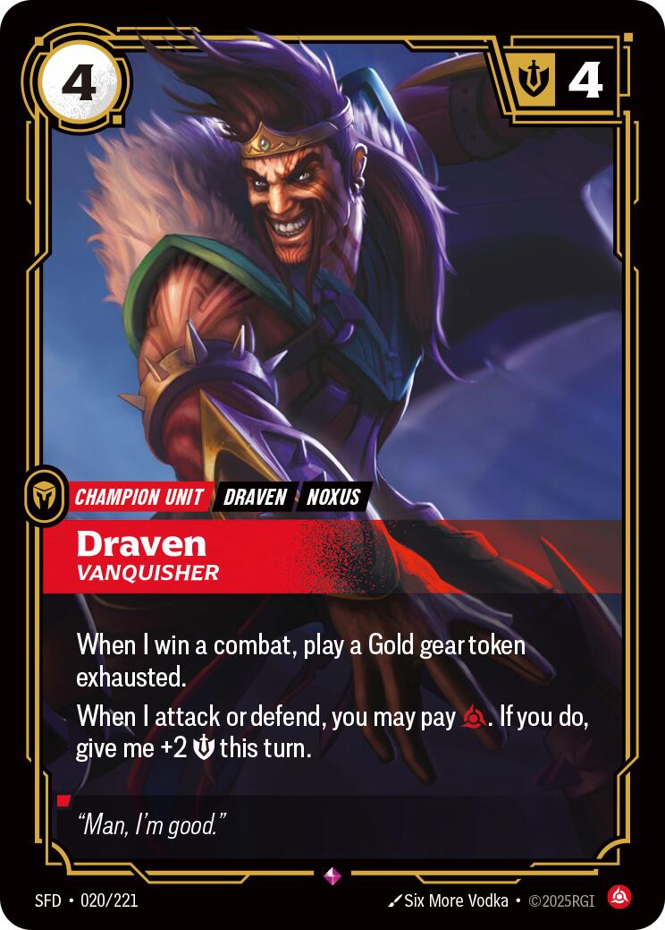 Draven, Vanquisher